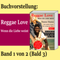 Buchvorstellung: Reggae Love – Die lustige und spannende Suche nach der weißen Frau „Visa“
