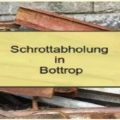Schrotthändler Bottrop - Kostenlose Schrottabholung und Demontage