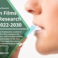 Oral Thin Films Market Size, Growth 2022 Global Development Strategy, Explosive Factors of Revenue by Key Vendors Demand and Forecast to 2030 By R&I